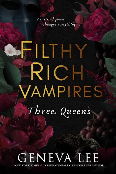 Geneva Lee: Filthy Rich Vampires: Three Queens, Buch