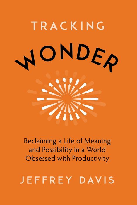 Jeffrey Davis: Tracking Wonder, Buch