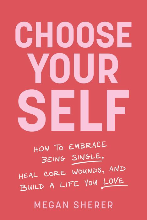 Megan Sherer: Choose Your Self, Buch