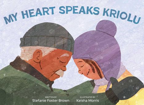 Stefanie Foster Brown: My Heart Speaks Kriolu, Buch