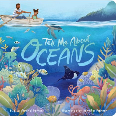 Lisa Varchol Perron: Tell Me about Oceans, Buch