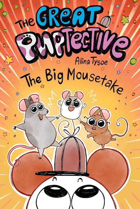 "The Great Puptective: The Big Mousetake" von Alina Tysoe. Drei fröhliche Mäuse, eine in der Mitte springt.