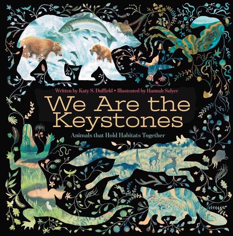 "We Are the Keystones: Animals that Hold Habitats Together." Bunt gemusterte Tierumrisse mit Pflanzenmotiven.