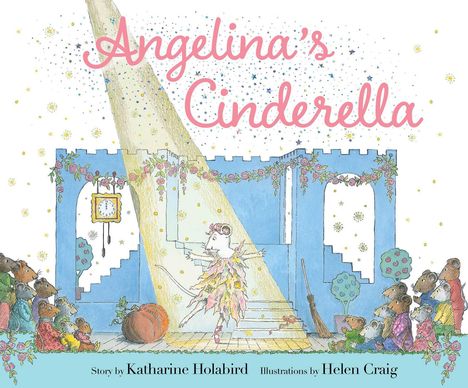 Katharine Holabird: Angelina's Cinderella, Buch