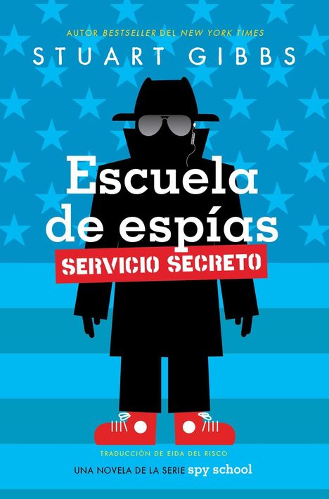 "Escuela de espías. Servicio Secreto." Illustration eines Spions mit Hut und Sonnenbrille vor blauem Hintergrund mit Sternen.