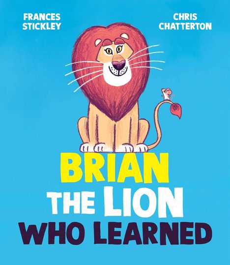 Frances Stickley: Brian the Lion Who Learned, Buch