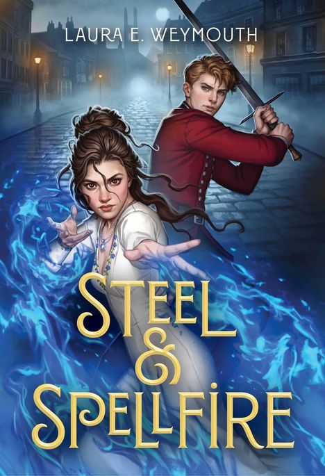 "STEEL & SPELLFIRE" in stilvoller Schrift. Zwei Figuren, eine Frau mit Magie, ein Mann mit Schwert, in einer mystischen Straße.