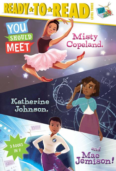 Laurie Calkhoven: You Should Meet Misty Copeland, Katherine Johnson, and Mae Jemison!, Buch