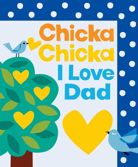 Bill Martin: Chicka Chicka I Love Dad, Buch