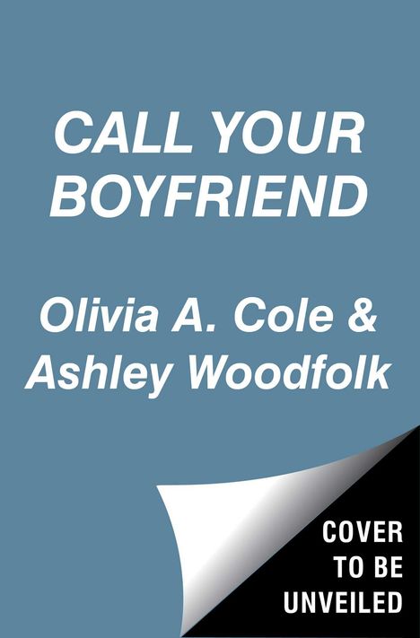 Olivia A Cole: Call Your Boyfriend, Buch