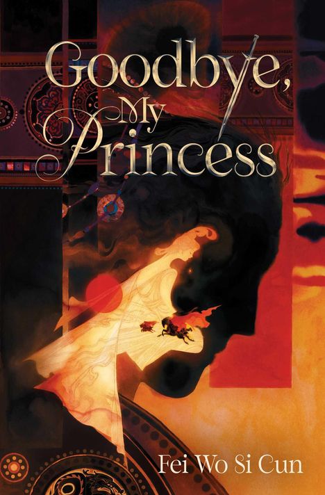 Fei Wo Si Cun: Goodbye, My Princess, Buch