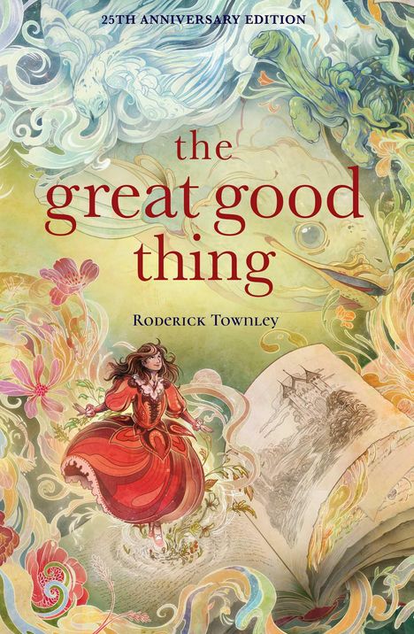 Roderick Townley: The Great Good Thing, Buch