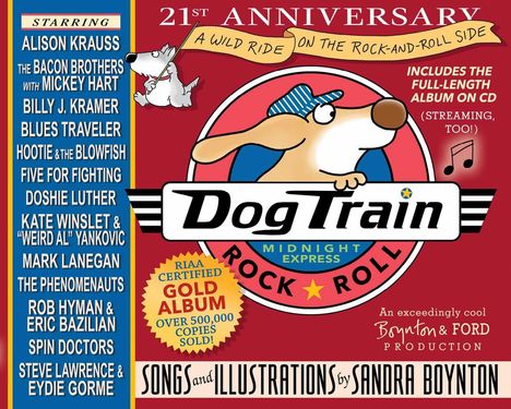 21st Anniversary, Dog Train Rock & Roll, Starring Alison Krauss, Bacon Brothers, CD & Streaming, Sandra Boynton Illustrationen.