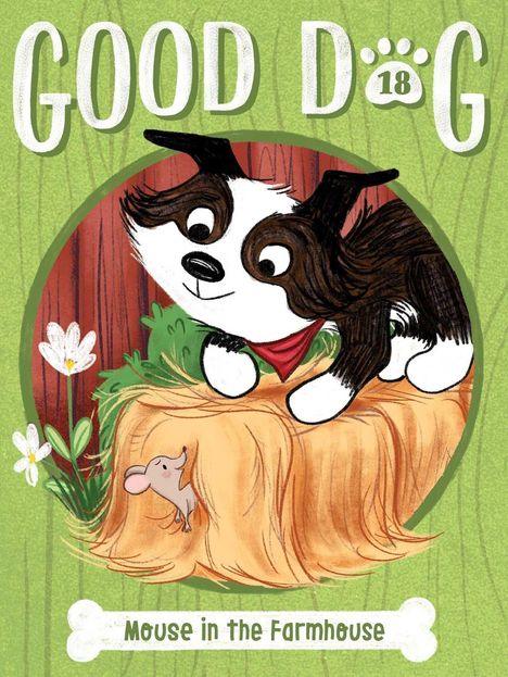 "GOOD DOG", "18", "Mouse in the Farmhouse". Illustration: Hund beobachtet Maus auf Heuballen, grüner Hintergrund.
