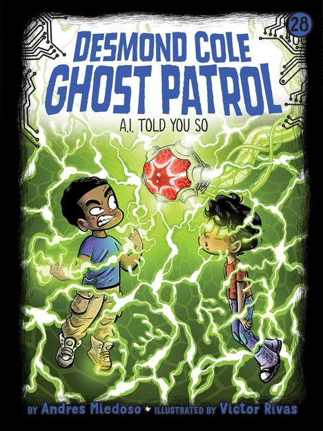 "Desmond Cole Ghost Patrol: A.I. Told You So". Zwei Kinder schweben in grünen Blitzen, ein roter Gegenstand leuchtet.