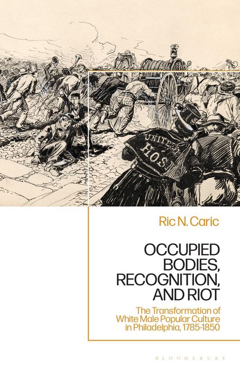 Ric N. Caric: OCCUPIED BODIES, RECOGNITION, AND RIOT. Illustration: Menschen in historischer Kleidung bei einem Aufstand.