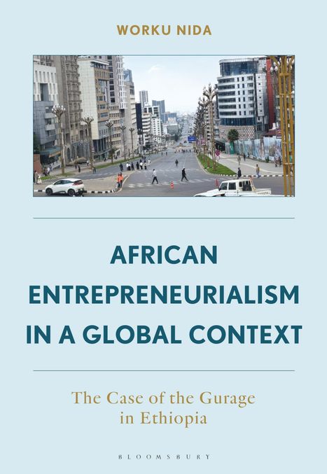 „WORKU NIDA. AFRICAN ENTREPRENEURIALISM IN A GLOBAL CONTEXT. The Case of the Gurage in Ethiopia.“ Stadtansicht mit modernen Gebäuden.