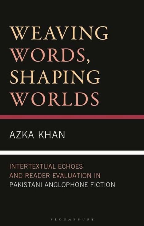 Azka Khan: Weaving Words, Shaping Worlds, Buch