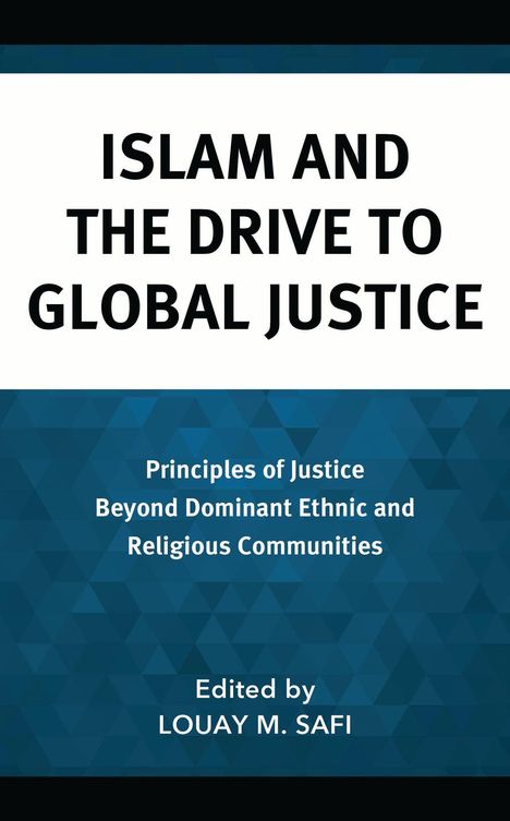 Islam and the Drive to Global Justice, Buch