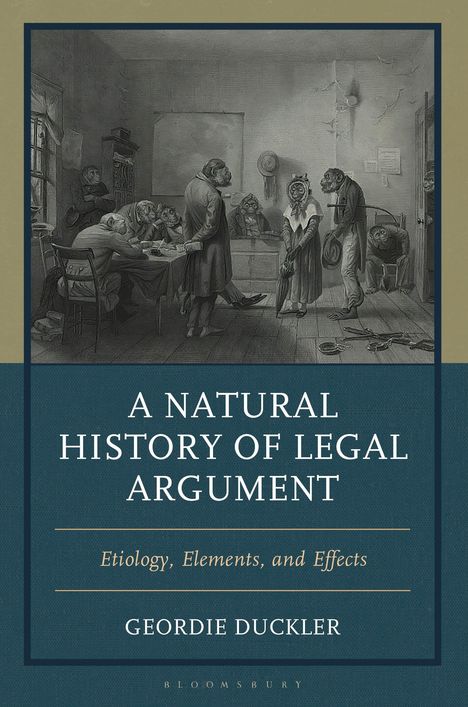 Geordie Duckler: A Natural History of Legal Argument, Buch