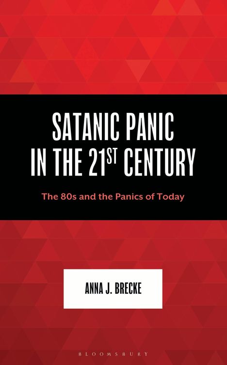Buchtitel: „Satanic Panic in the 21st Century.“ Autor: Anna J. Brecke. Hintergrund in Rottönen mit geometrischen Mustern.