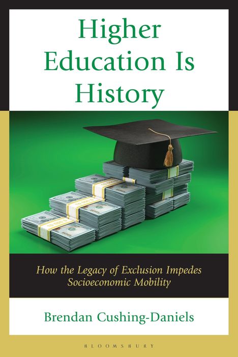 "**Higher Education Is History**" und darunter Stapel von Geldscheinen mit einem Doktorhut.