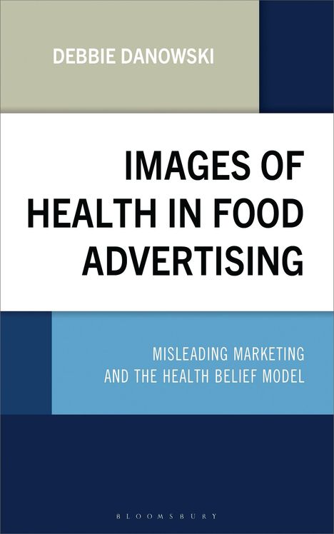 Titel: "Images of Health in Food Advertising". Autor: Debbie Danowski. Themen: Irreführendes Marketing, Gesundheitsmodell.