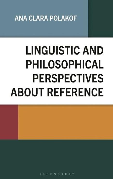 Linguistic and Philosophical Perspectives about Reference, Buch