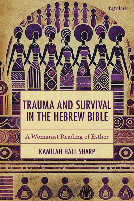 Kamilah Hall Sharp: Trauma and Survival in the Hebrew Bible, Buch