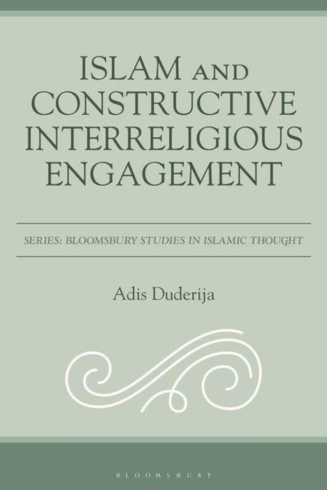 Adis Duderija: Islam and Constructive Interreligious Engagement, Buch