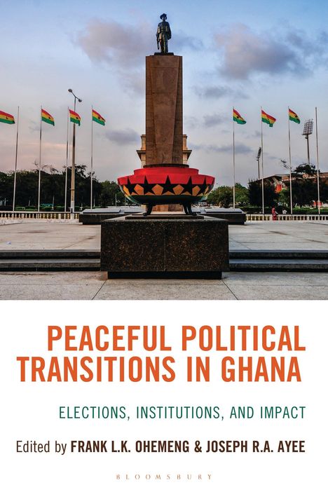 "Peaceful Political Transitions in Ghana" steht zentral. Eine Statue auf einem Sockel, umgeben von ghanaischen Flaggen.