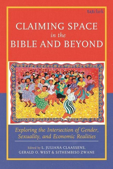 Text: "Claiming Space in the Bible and Beyond" oben, unten "Exploring the Intersection of Gender, Sexuality, and Economic Realities". Illustration: Bunte Figurengruppe, darunter die Herausgebernamen.