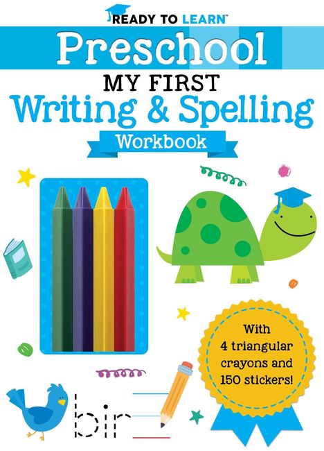 "Preschool My First Writing & Spelling Workbook. With 4 triangular crayons and 150 stickers!" Grün gepunktete Schildkröte.