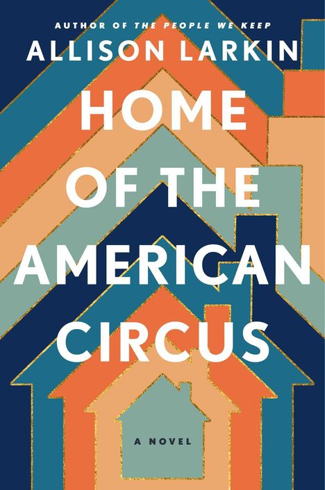 Allison Larkin: Home of the American Circus, Buch