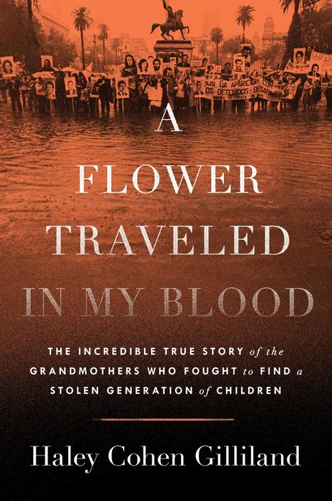 Haley Cohen Gilliland: A Flower Traveled in My Blood, Buch