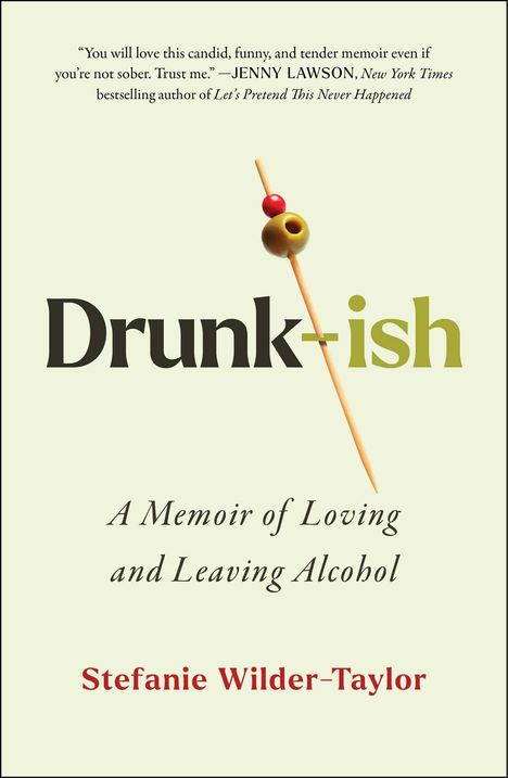 Stefanie Wilder-Taylor: Drunk-ish, Buch