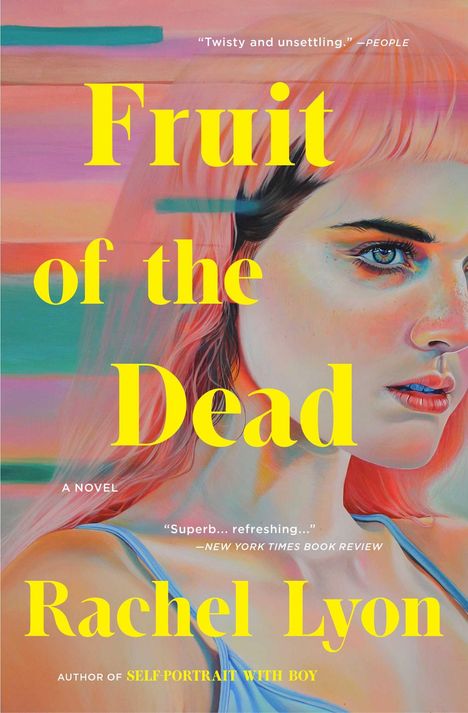 Rachel Lyon: Fruit of the Dead, Buch