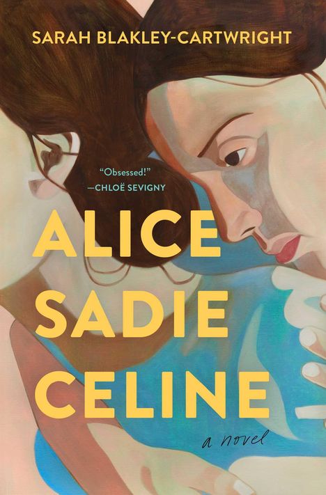 Sarah Blakley-Cartwright: Alice Sadie Celine, Buch