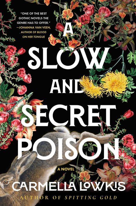 "A Slow and Secret Poison" von Carmella Lowkis. Bunte Blumen und ein Hase umgeben den Text.