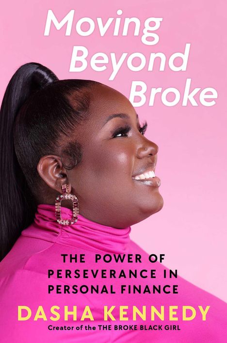 Dasha Kennedy: Moving Beyond Broke, Buch