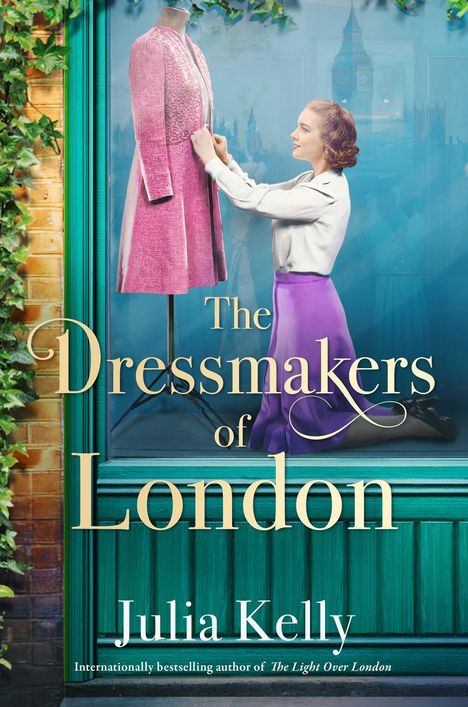 Julia Kelly: The Dressmakers of London, Buch