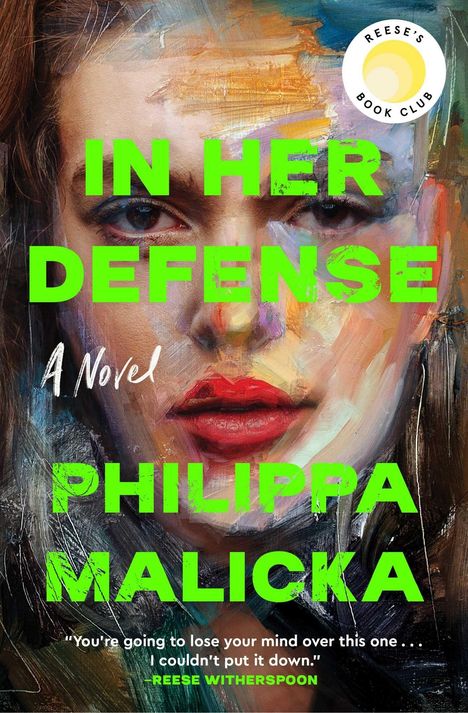 "IN HER DEFENSE" von Philippa Malicka, Zitat von Reese Witherspoon. Illustration eines Frauengesichts, starke Farben.