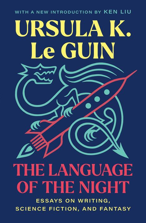 Ursula K Le Guin: The Language of the Night, Buch