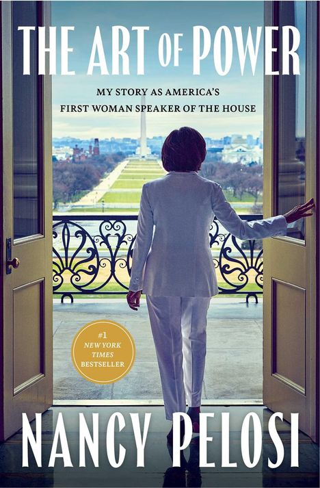 „THE ART OF POWER“, „MY STORY AS AMERICA'S FIRST WOMAN SPEAKER OF THE HOUSE“, „NANCY PELOSI“. Person in weißem Anzug schaut auf Washington D.C.