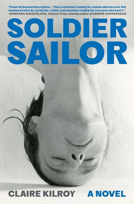 Claire Kilroy: Soldier Sailor, Buch