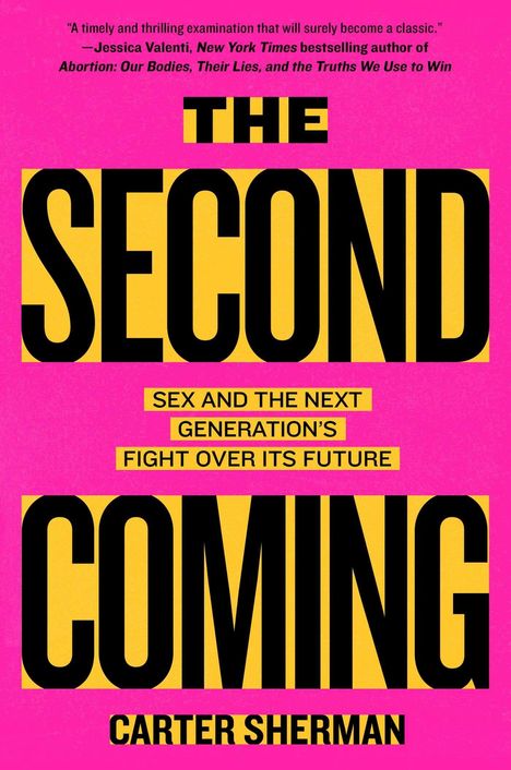 „The Second Coming“ in großer, schwarzer Schrift auf gelbem Hintergrund. Autor: Carter Sherman. Pinker Hintergrund.