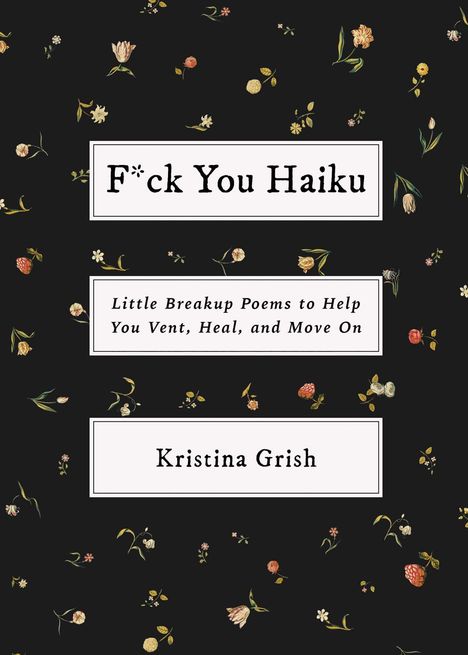 Kristina Grish: F*ck You Haiku, Buch