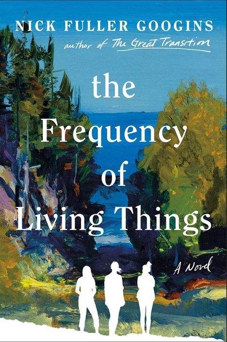 Nick Fuller Googins: The Frequency of Living Things, Buch