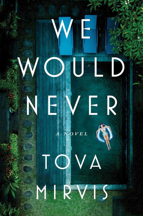 Tova Mirvis: We Would Never, Buch