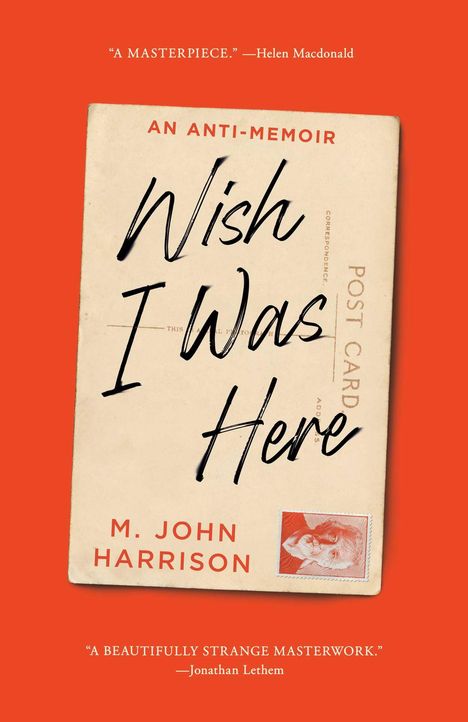 M John Harrison: Wish I Was Here, Buch
